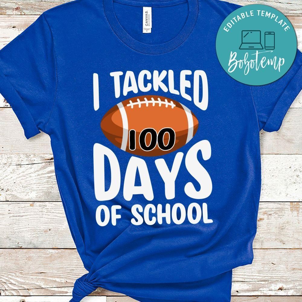 I Tackled 100 Days of School Football Shirt