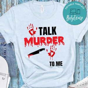 True Crime Talk Murder To Me Shirt