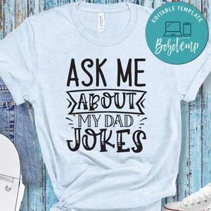Father’s Day, Ask Me About My Dad Jokes Shirt
