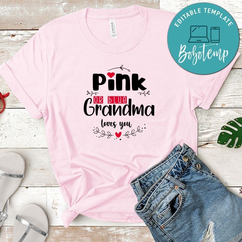 Pink Or Blue Grandma Loves You No2 Shirt