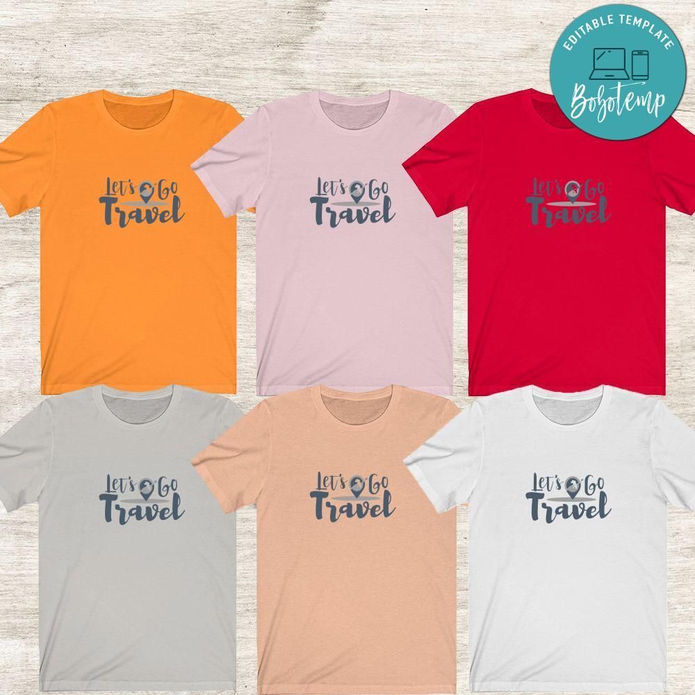 Lets Go Travel Shirt
