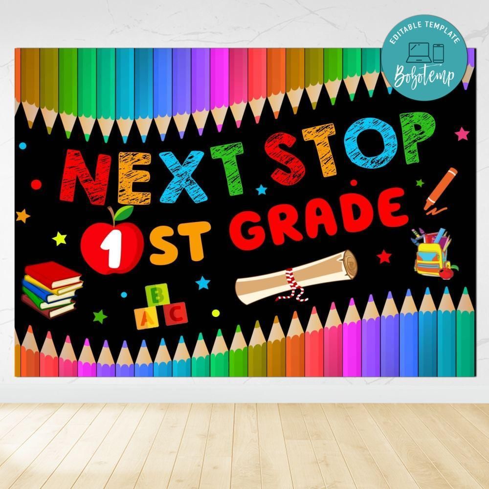 Congrats Next Stop First Grade Backdrop Digital File Template Instant Download