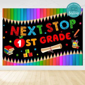 Congrats Next Stop First Grade Backdrop Digital File Template Instant Download