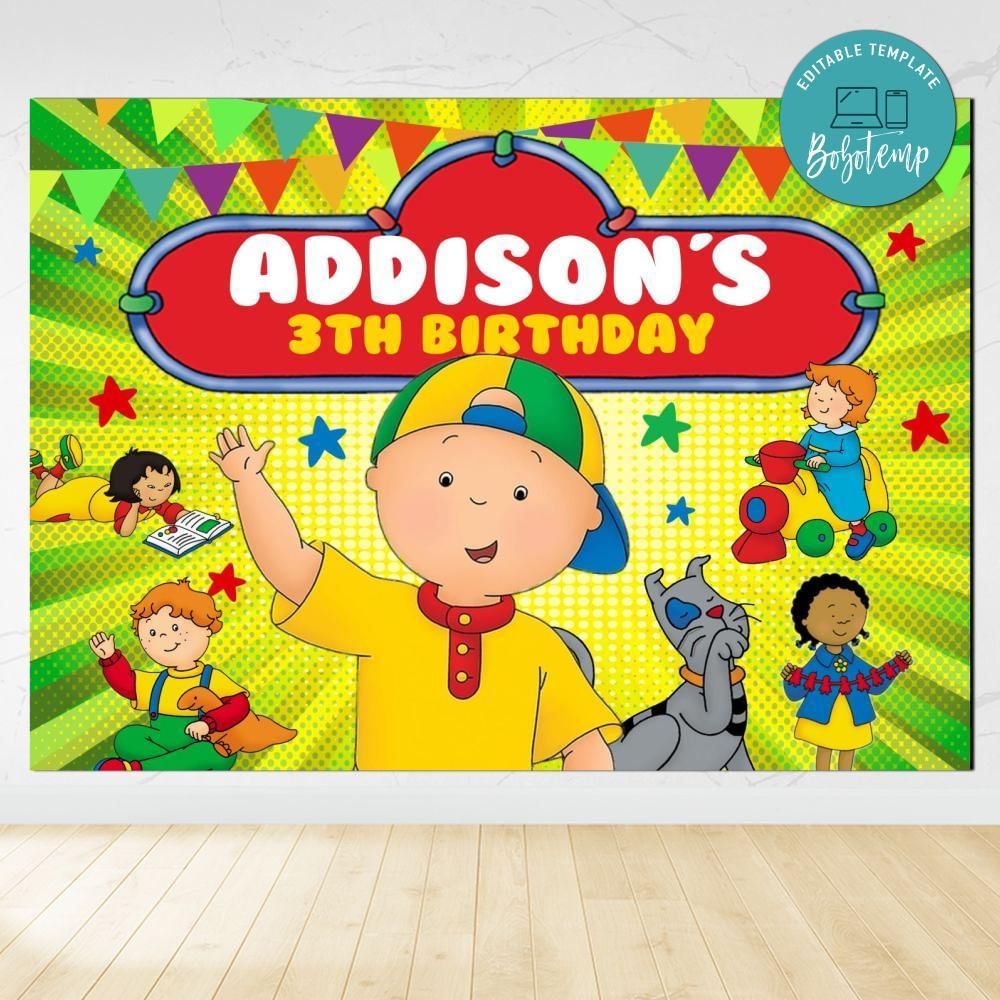 Caillou Birthday Backdrop Digital File Template Instant Download