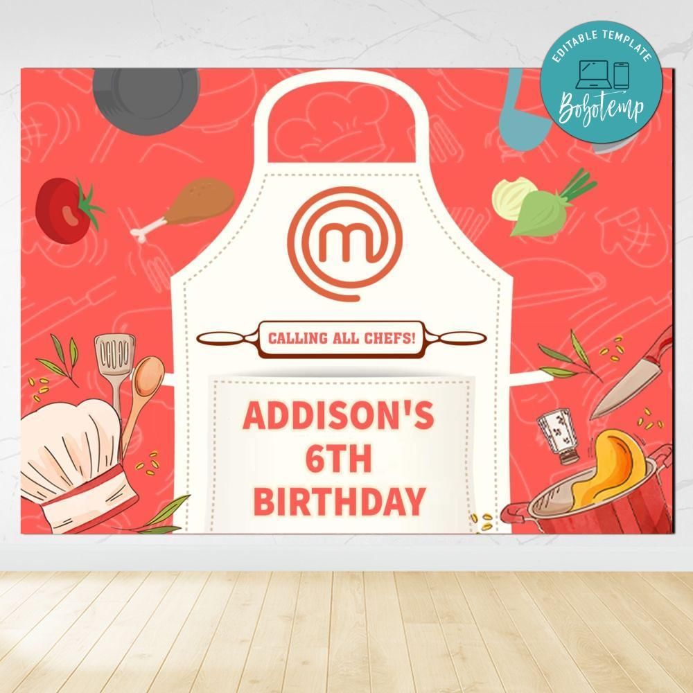 Masterchef Birthday Backdrop Digital File Template Instant Download