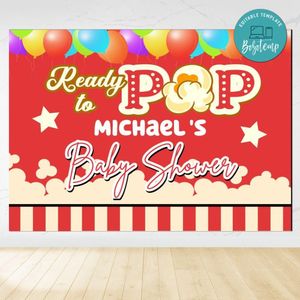 Ready To Pop Baby Shower Birthday Backdrop Digital File Template Instant Download