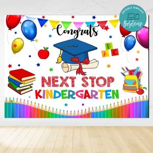 Congrats Next Stop Kindergarten Backdrop Digital File Template Instant Download