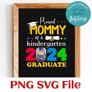 Proud Mommy Kindergarten Graduate Customer request PNG file template