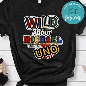 Wild About Custom Name Turning Uno T-Shirt