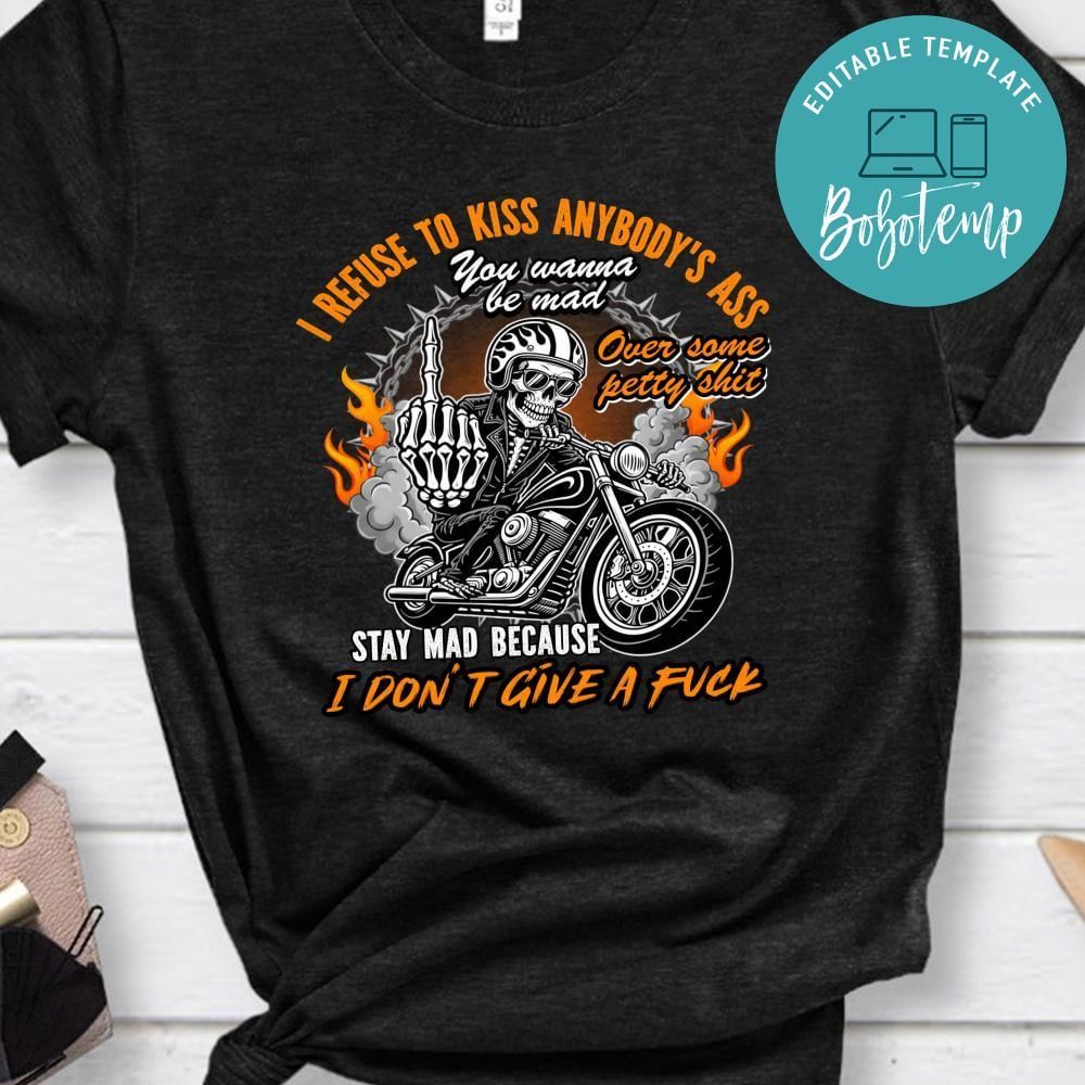 Stay mad because I don't give a fuck T-Shirt