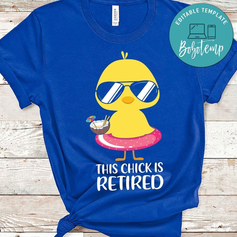 This Chick is Retired Retirement shirt