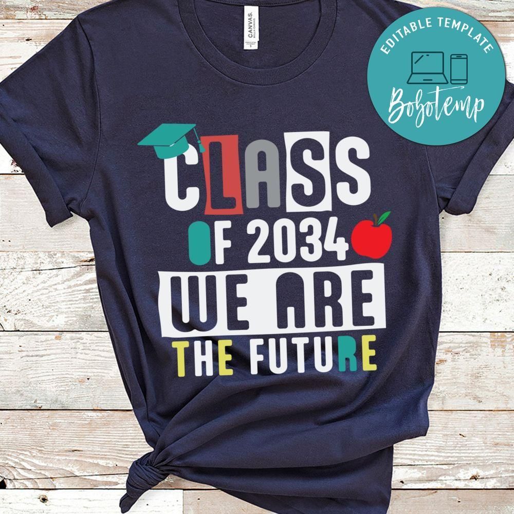 Class of 2034 we are the future Kindergarten toddler shirt