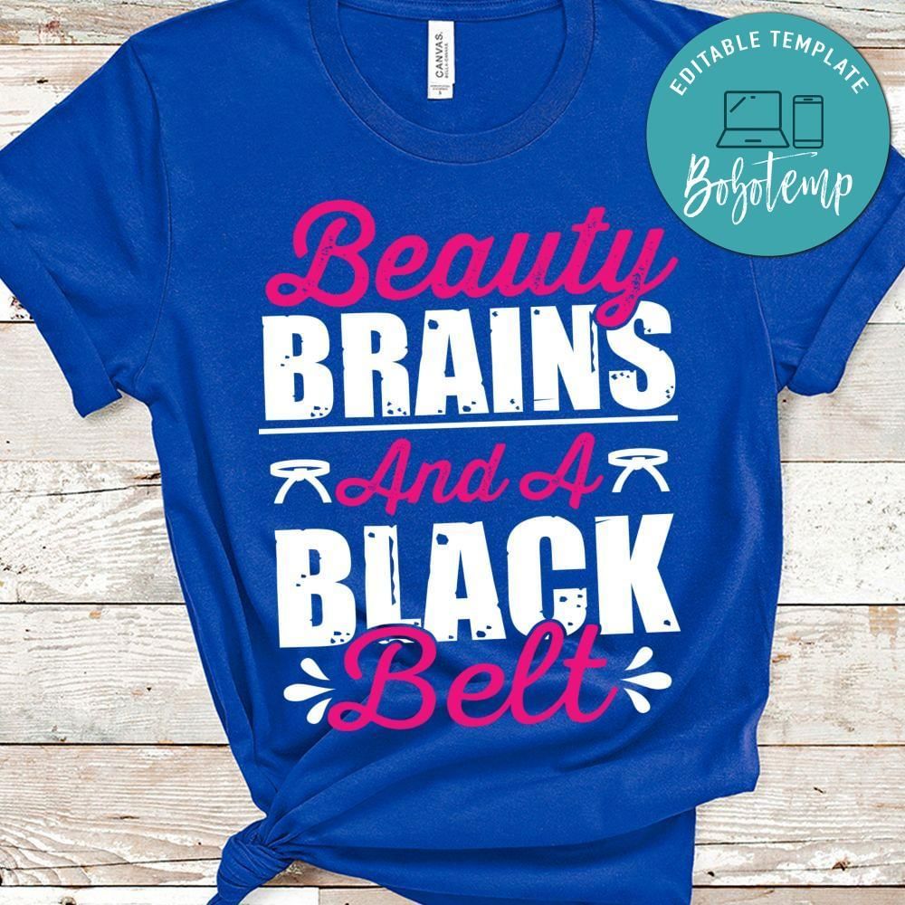 Beauty brains and a black belt Taekwondo shirt