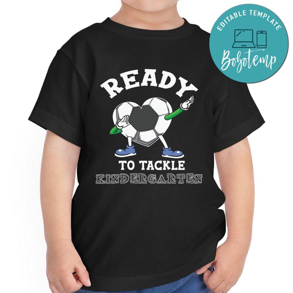 Ready to tackle soccer toddler shirt Bobotemp