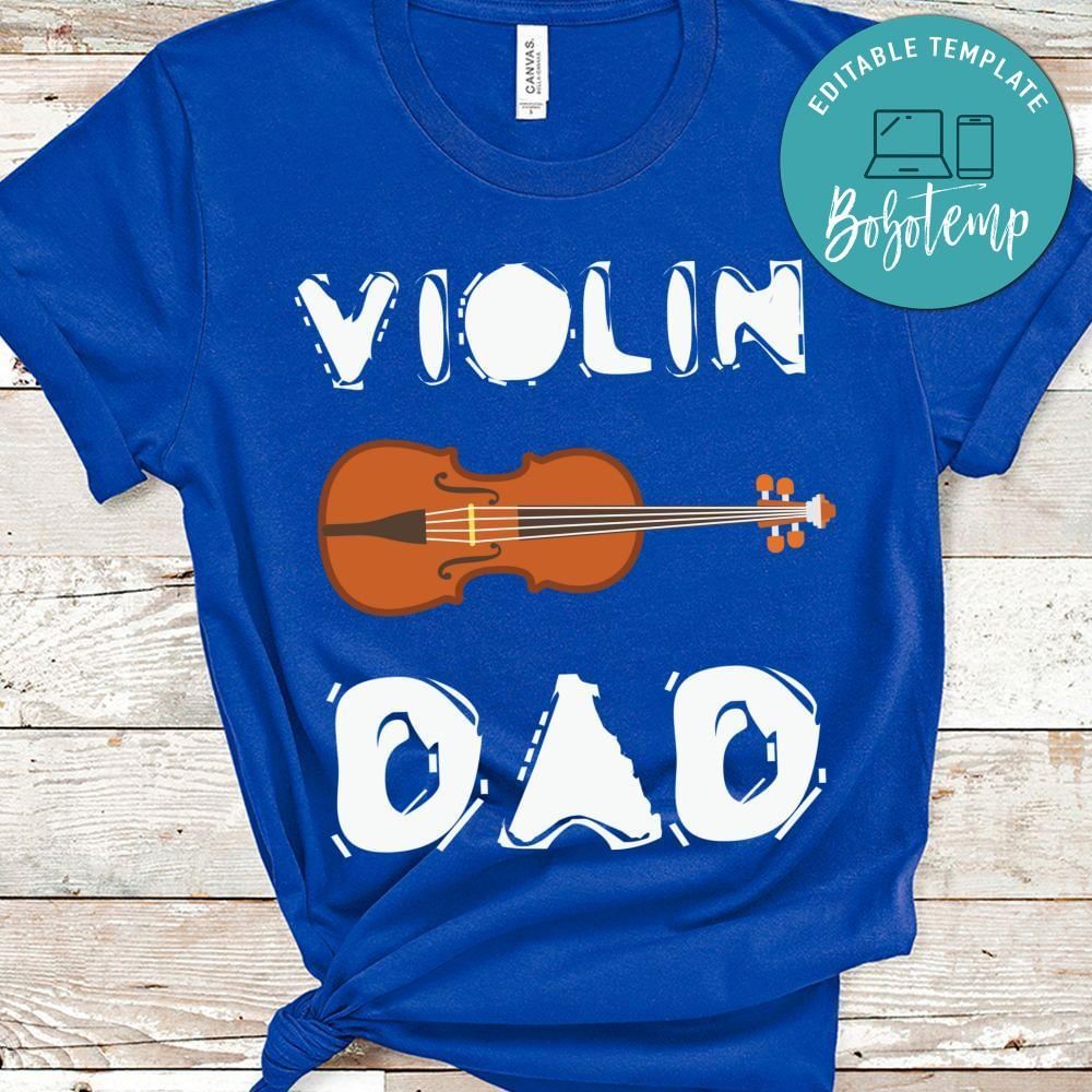 Violin dad shirt