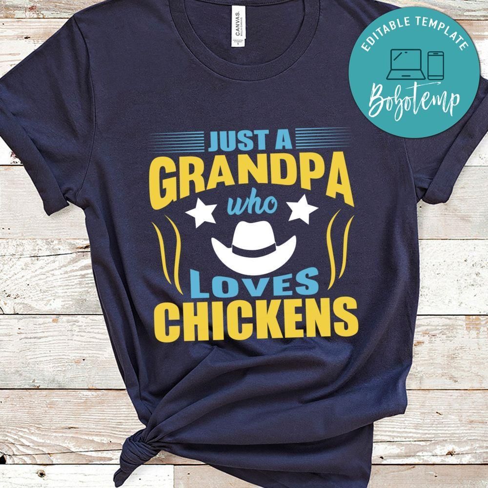 Just a grandpa who loves chickens shirt