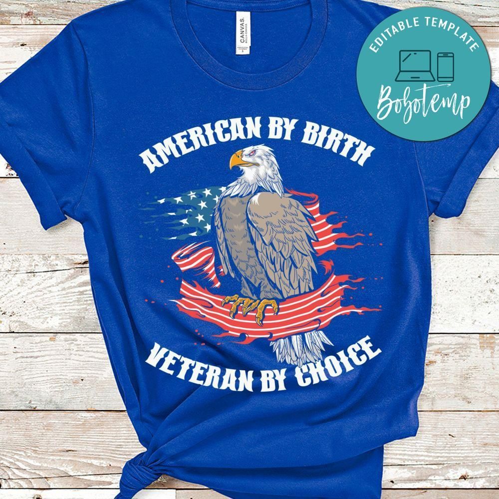 American by birth veteran by choice shirt