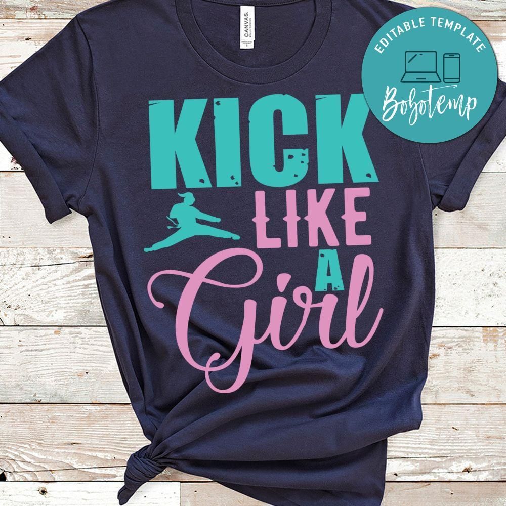 Kick like a girl taekwondo shirt