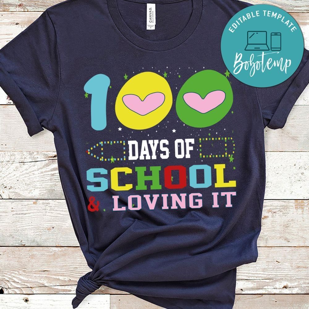 100 days of school & loving it shirt