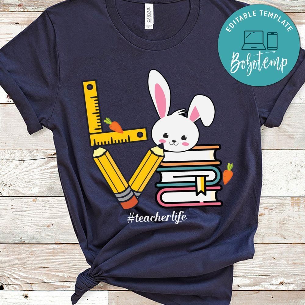 Love bunny teacherlife shirt