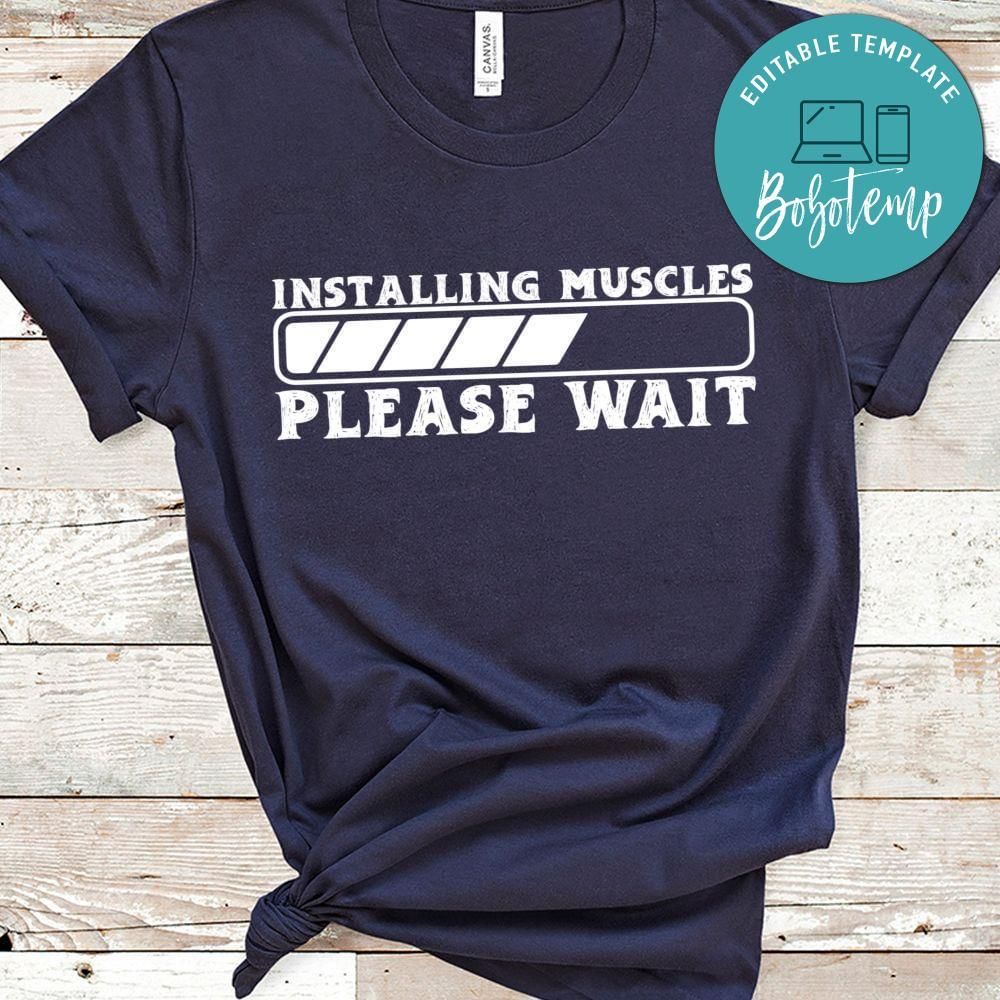 Installing Muscles Funny Shirt
