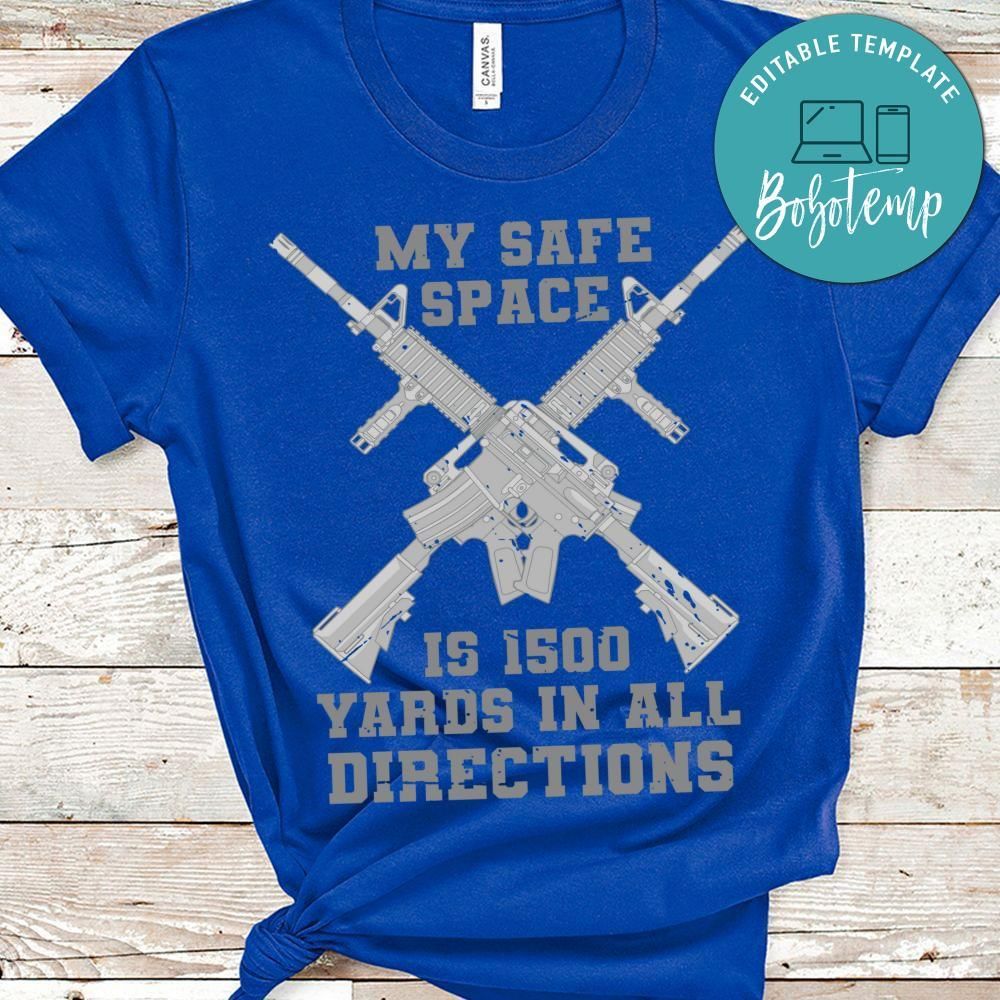 My Safe Space 1500 Yards shirt