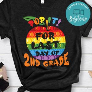 Pop it for last day of 2nd grade shirt