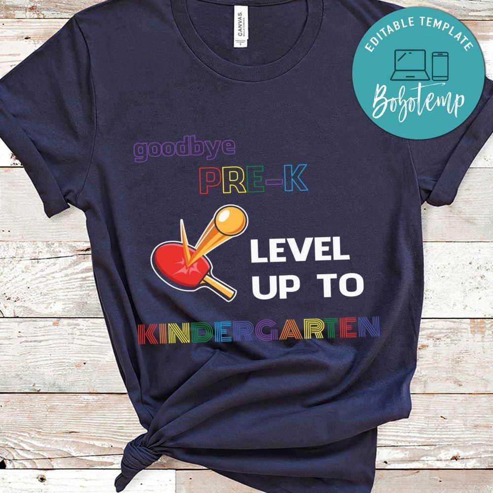 Goodbye pre-ke level up to kindergarten table tennis toddler shirt