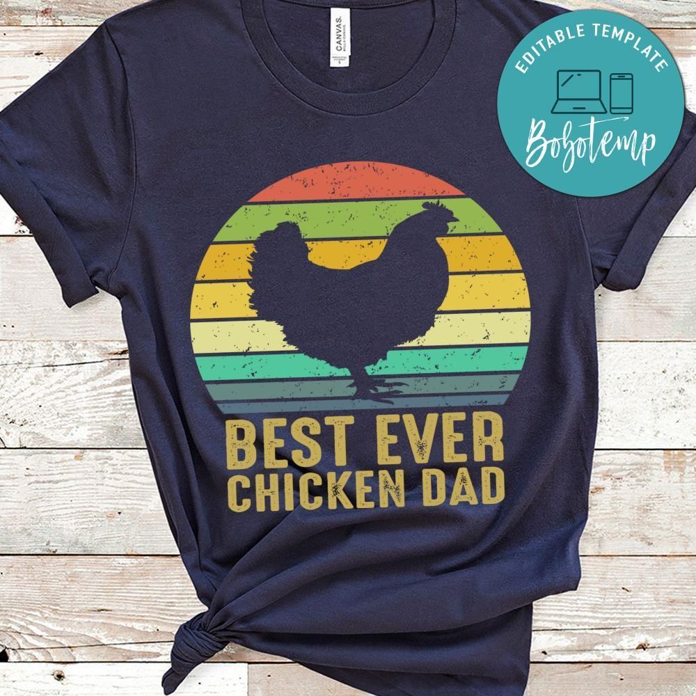 Best Ever Chicken Dad Shirt