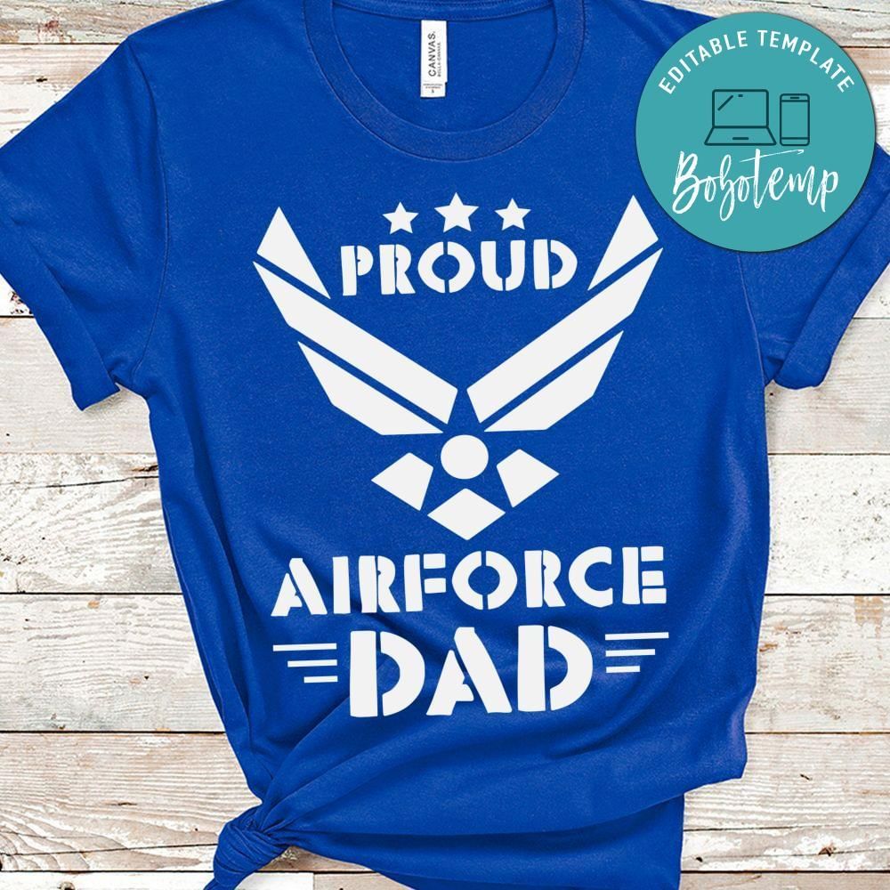 Proud airforce dad shirt