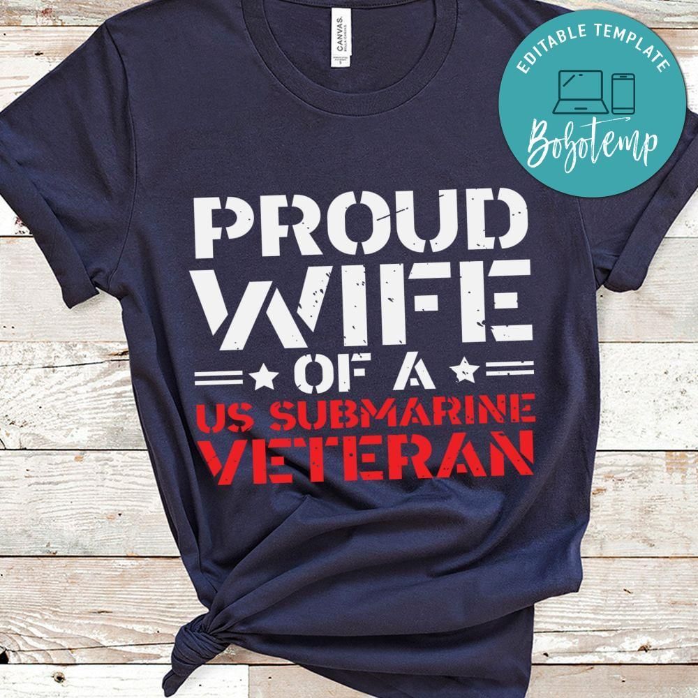 Proud wife of US submarine veteran shirt