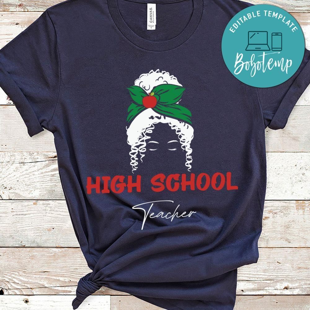 High School Teacher Messy Bun shirt