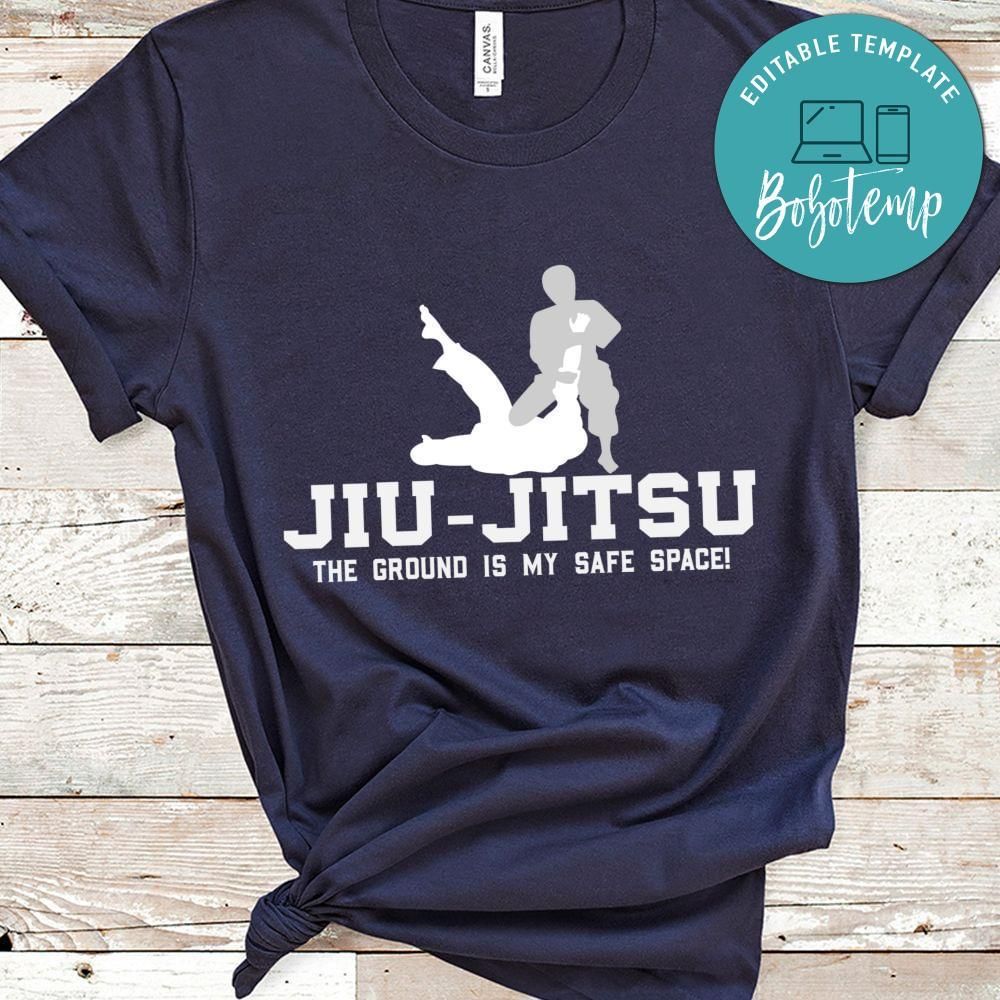 jiu jitsu the ground is my safe space shirt gift