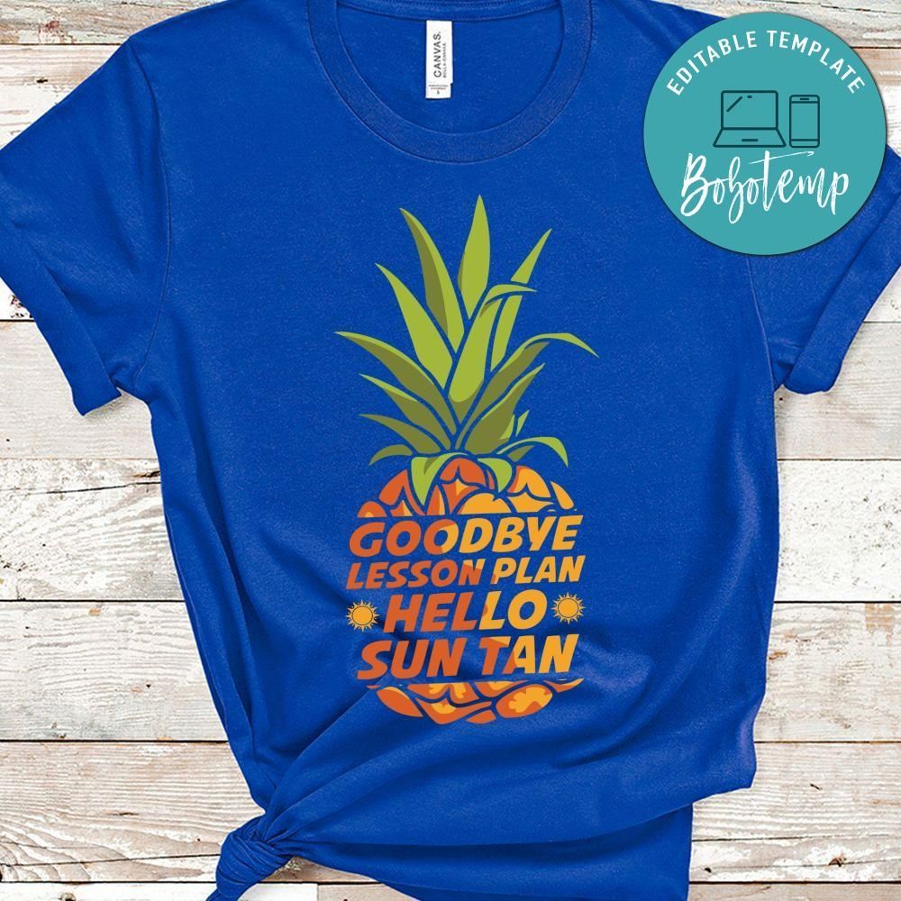 Goodbye lesson plan hello sun tan shirt