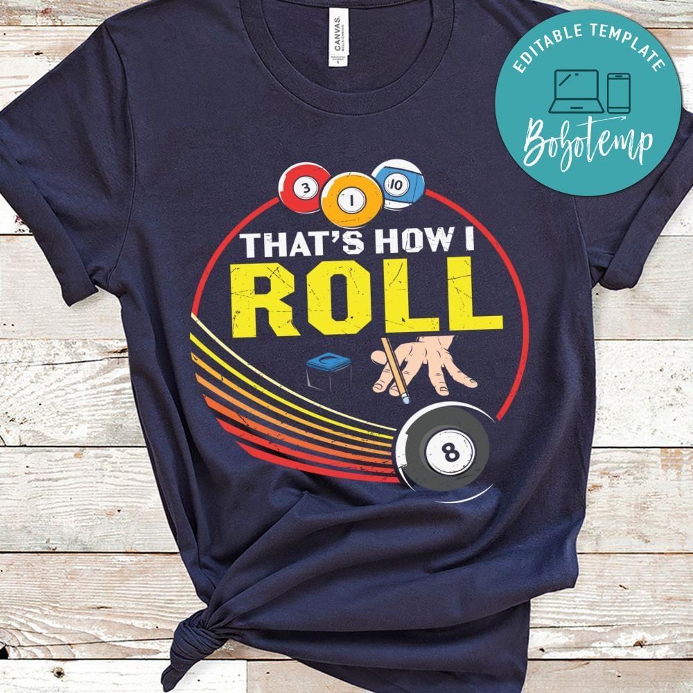 That's how i roll billard shirt