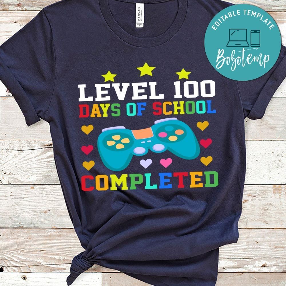 level 100 days of school completed shirt