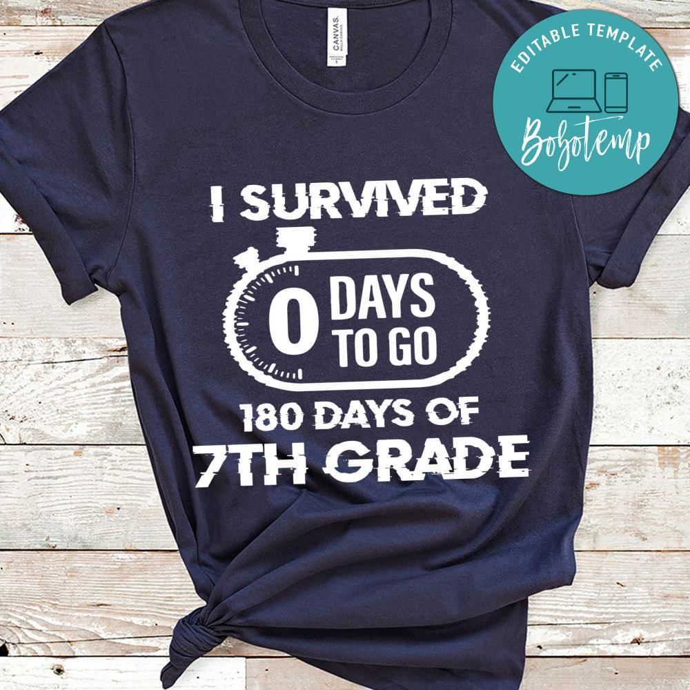 I survived 0 days to go 180 days of 7th grade shirt