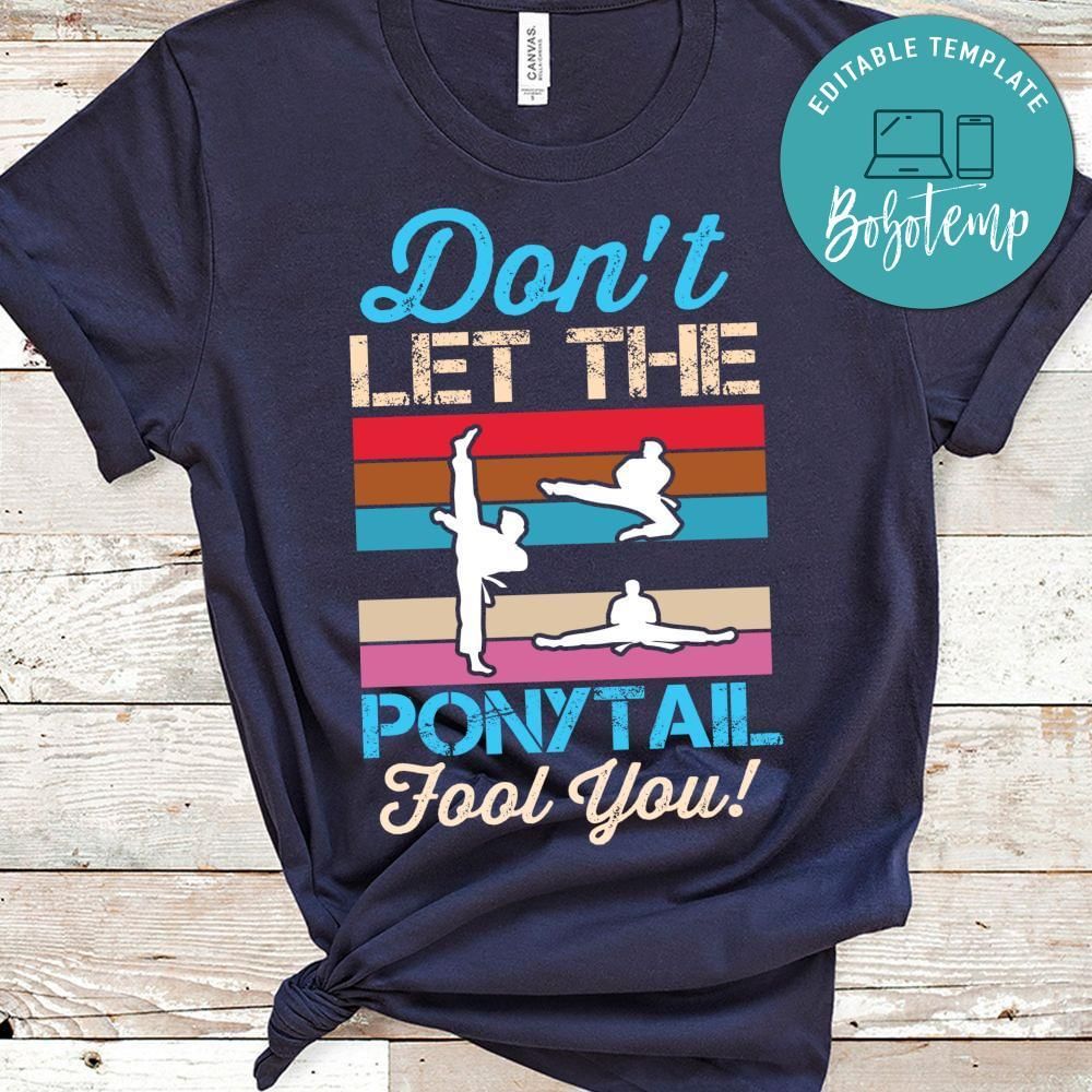 Don't let the ponytail fool you! shirt