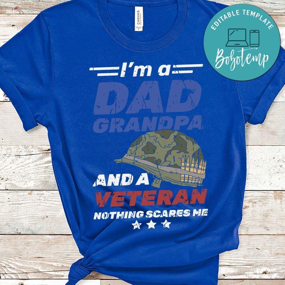 Im A Dad Grandpa and a veteran shirt