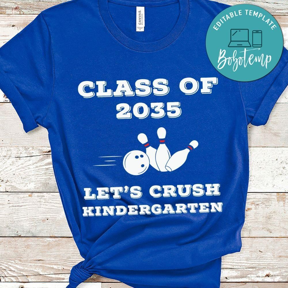Class of 2035 let's crush bowling kindergarten toddler shirt