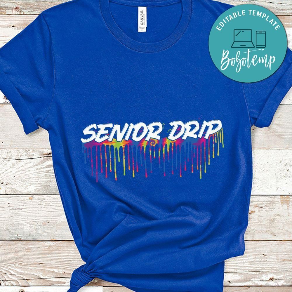 Senior drip shirt