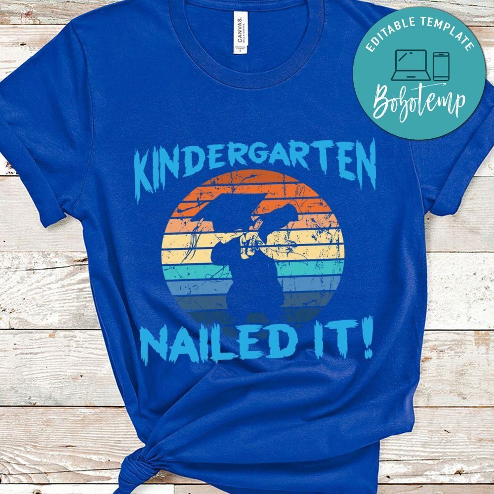 Kindergarten nailed it toddler shirt