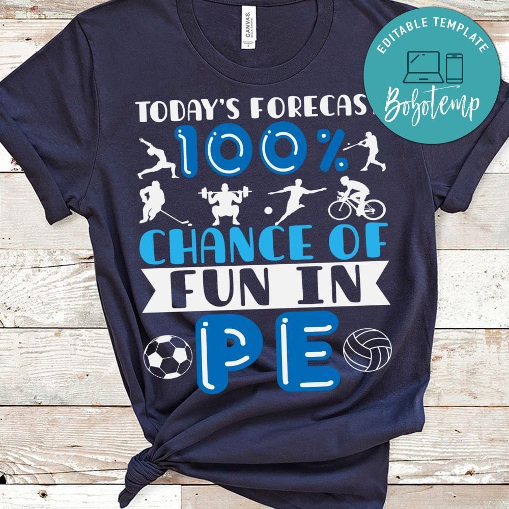PE Teacher 100 Chance of fun in shirt