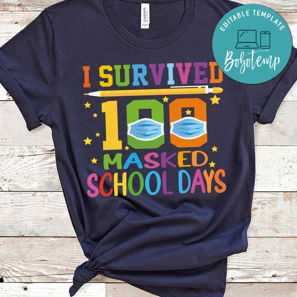 I Survived 100 masked school days gift shirt