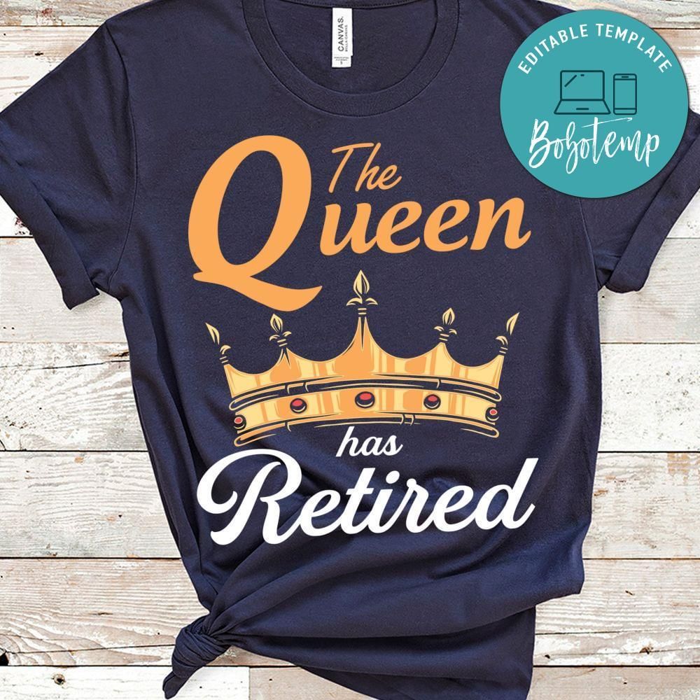 The queen has retired shirt