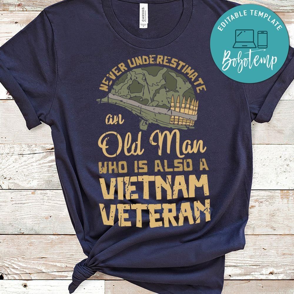 Never Underestimate Oldman VN Veteran shirt