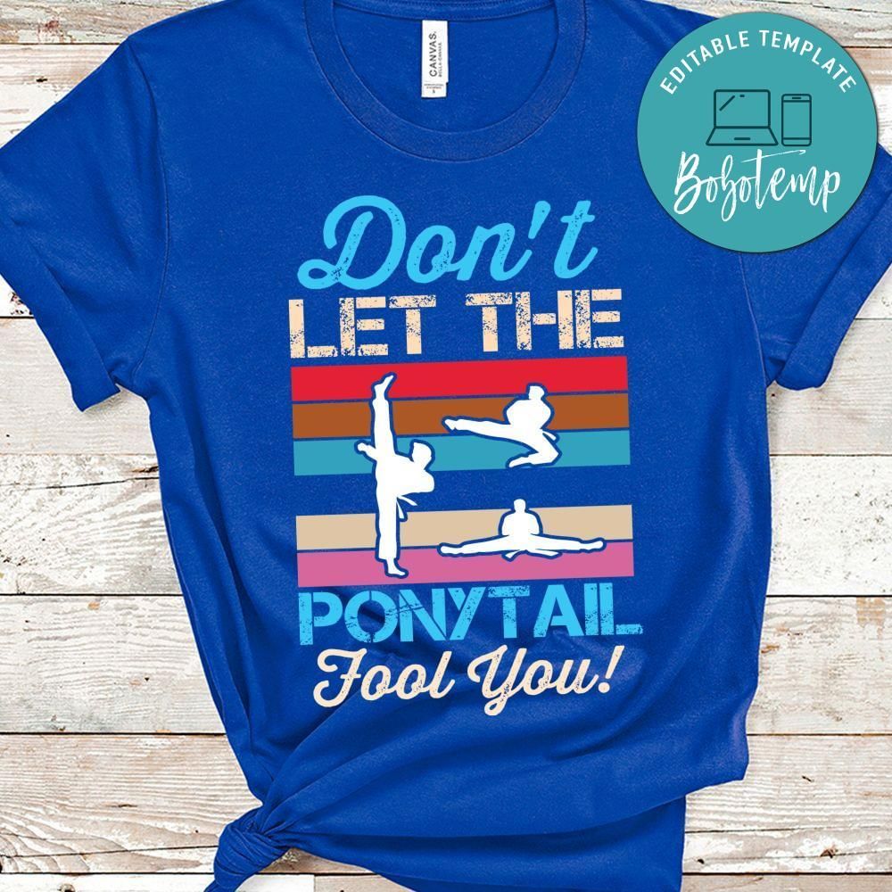 Don't let the ponytail fool you! shirt