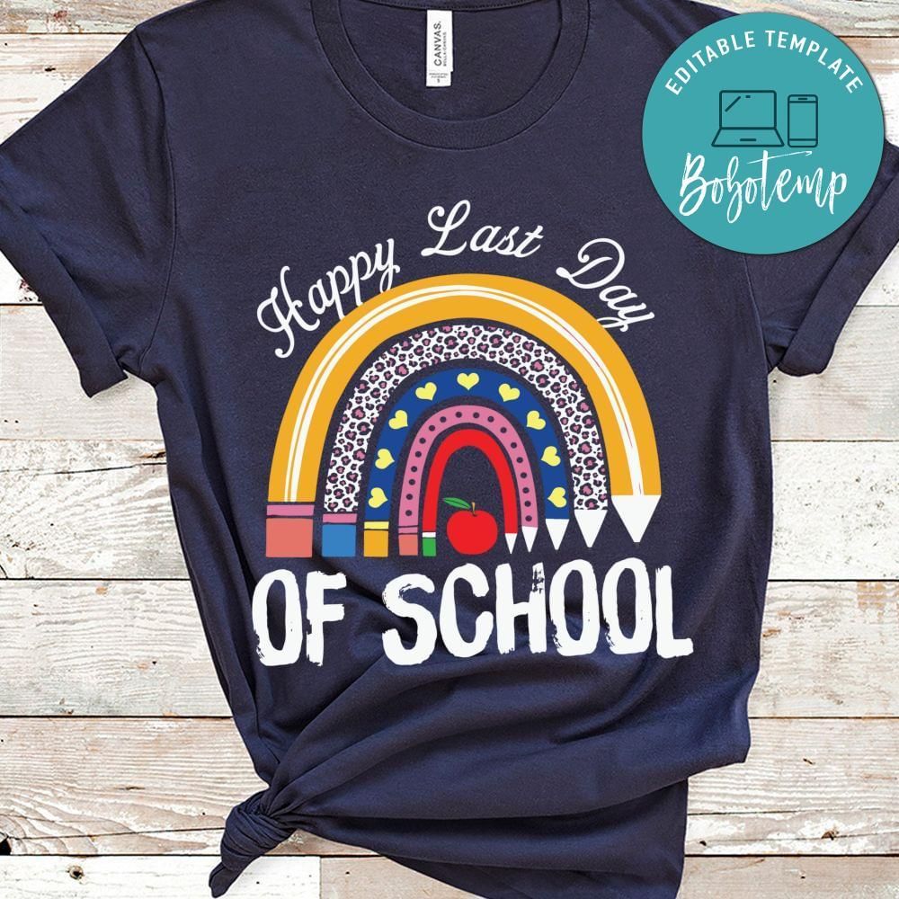 Happy last day of school shirt gift
