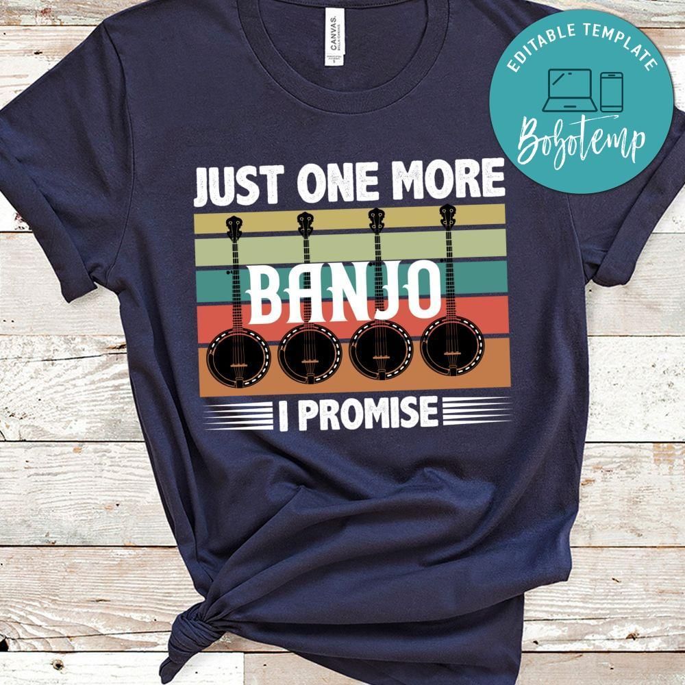 Just One More banjo shirt