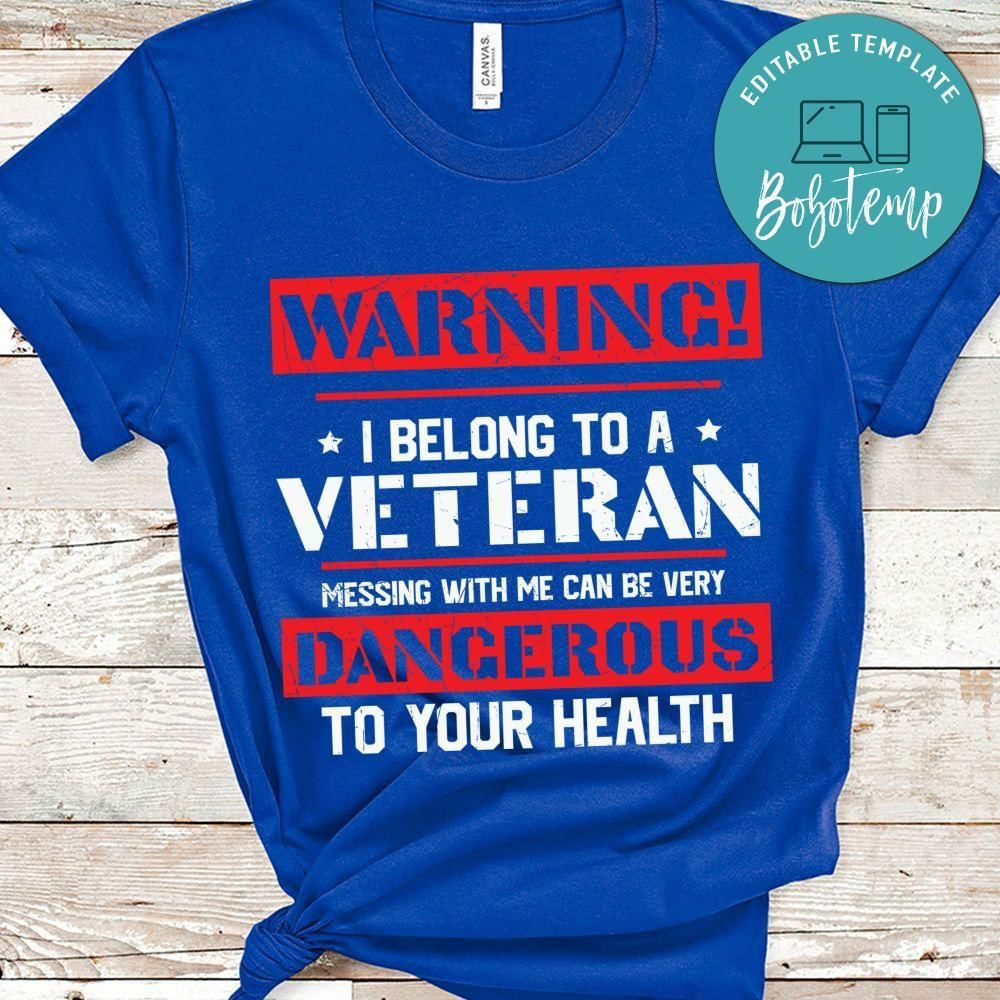 Warning i belong to a veteran funny shirt